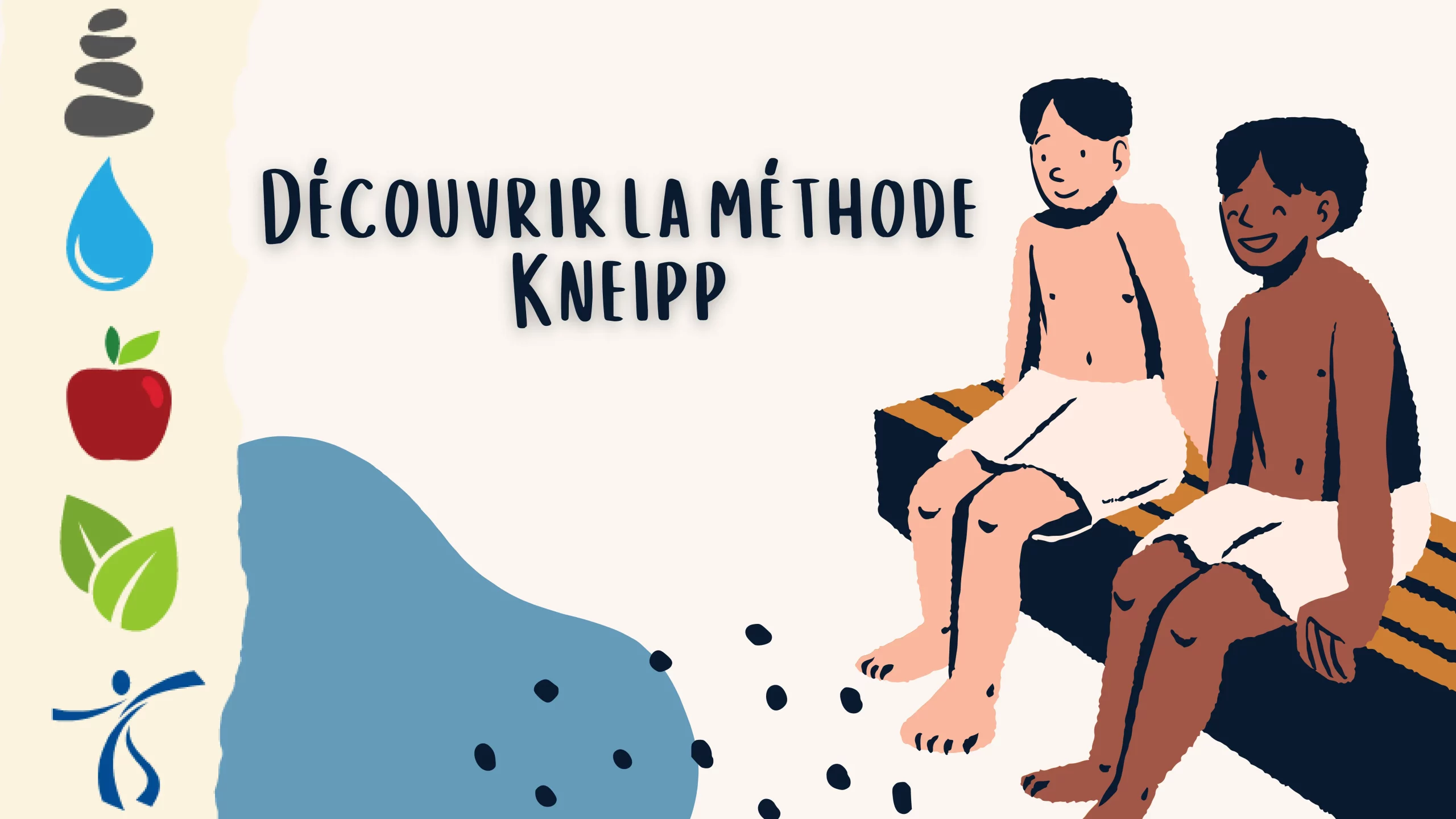 Thérapie et Méthode Kneipp principes